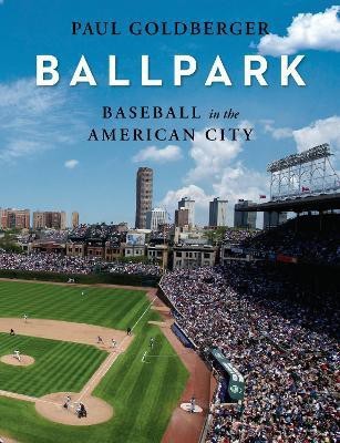 Baseball in the American City(English, Hardcover, Goldberger Paul)