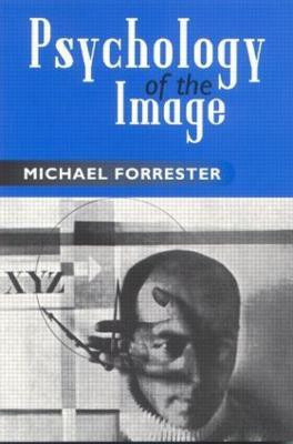Psychology of the Image(English, Paperback, Forrester Michael)