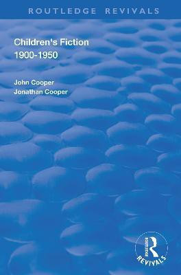 Children's Fiction 1900-1950(English, Hardcover, Cooper John)