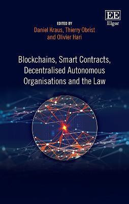 Blockchains, Smart Contracts, Decentralised Autonomous Organisations and the Law(English, Hardcover, unknown)