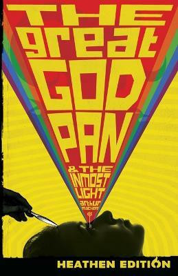 The Great God Pan & The Inmost Light (Heathen Edition)(English, Paperback, Machen Arthur)