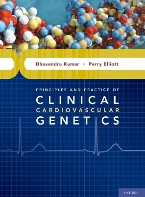 Principles and Practice of Clinical Cardiovascular Genetics(English, Hardcover, Kumar Dhavendra)