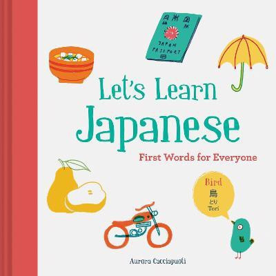 Let's Learn Japanese: First Words for Everyone(English, Hardcover, Cacciapuoti Aurora)