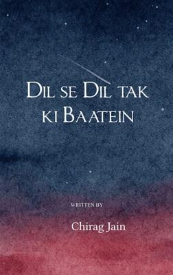 Dil se Dil tak ki Baatein(Paperback, Chirag Jain)