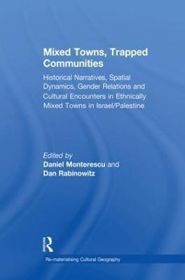 Mixed Towns, Trapped Communities(English, Paperback, Monterescu Daniel)