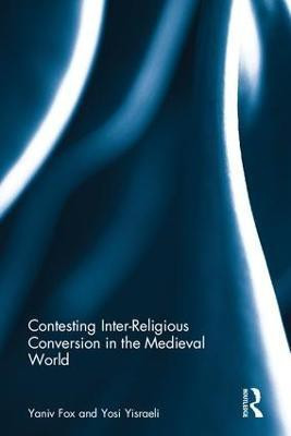 Contesting Inter-Religious Conversion in the Medieval World(English, Hardcover, unknown)