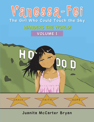 Vanessa-Fei the Girl Who Could Touch the Sky(English, Paperback, Bryan Juanita McCarter)