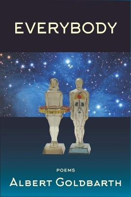Everybody(English, Paperback, Goldbarth Albert)