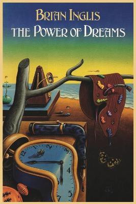 The Power of Dreams(English, Paperback, Inglis Brian)