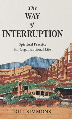 The Way of Interruption(English, Hardcover, Simmons Bill)