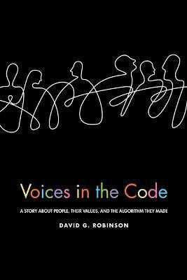 Voices in the Code(English, Paperback, Robinson David G.)