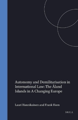 Autonomy and Demilitarisation in International Law: The Aland Islands in a Changing Europe(English, Hardcover, unknown)