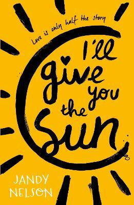 I'll Give You the Sun  - Love is Only Half the Story(English, Paperback, Nelson Jandy)
