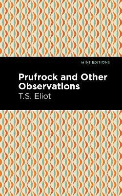 Prufrock and Other Observations(English, Paperback, Eliot T. S.)