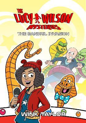 The Lucy Wilson Mysteries: The Bandril Invasion(English, Paperback, Taylor Wink)