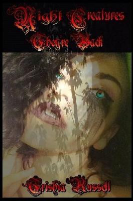 Night Creatures They're Back(English, Paperback, russell Trishia)