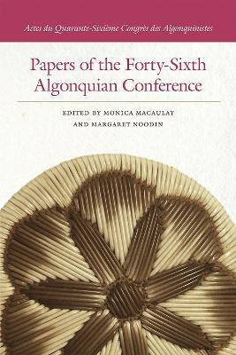 Papers of the Forty-Sixth Algonquian Conference(English, Paperback, unknown)