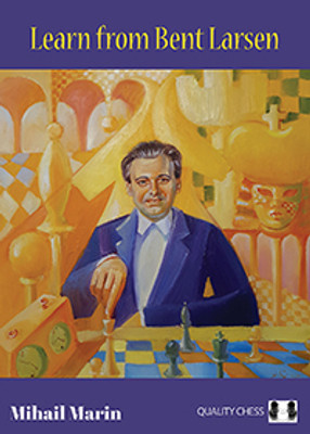 Learn from Bent Larsen(English, Hardcover, Marin Mihail)