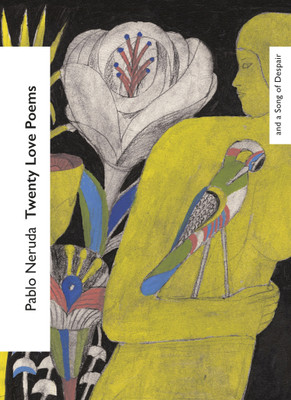 Twenty Love Poems and a Song of Despair(English, Paperback, Neruda Pablo)
