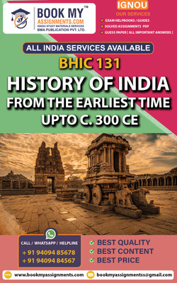 IGNOU BHIC 131 History of India from the Earliest Times up to c. 300 CE | Guess Paper | Important Question Answer | Bachelor of Arts History (BAG)(Paperback, BMA Publication)