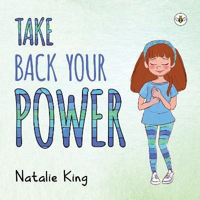 Take Back Your Power(English, Hardcover, King Natalie)