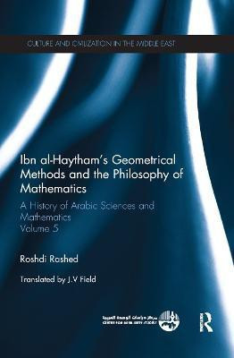 Ibn al-Haytham's Geometrical Methods and the Philosophy of Mathematics(English, Paperback, unknown)