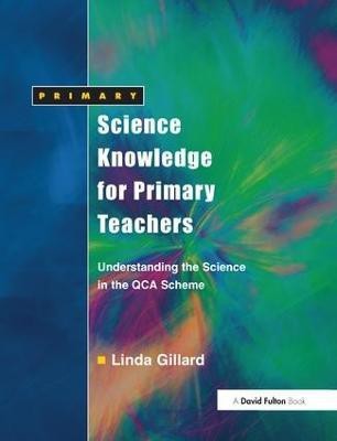 Science Knowledge for Primary Teachers(English, Hardcover, Gillard Linda)