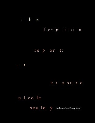 The Ferguson Report: An Erasure(English, Hardcover, Sealey Nicole)