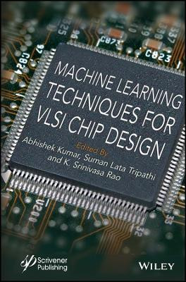 Machine Learning Techniques for VLSI Chip Design(English, Hardcover, unknown)