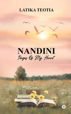 Nandini-Pages Of My Heart(English, Hardcover, Latika Teotia)