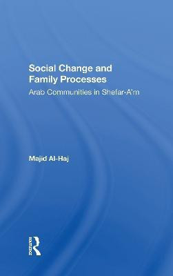 Social Change And Family Processes(English, Paperback, Al-haj Majid)