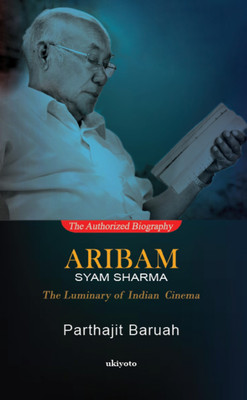Aribam Syam Sharma : The Luminary of Indian Cinema (Edition1)(English, Paperback, Parthajit Baruah)