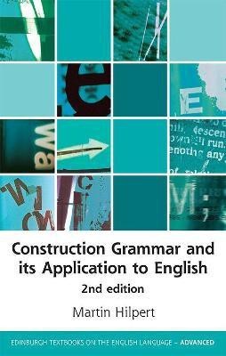 Construction Grammar and its Application to English(English, Paperback, Hilpert Martin)