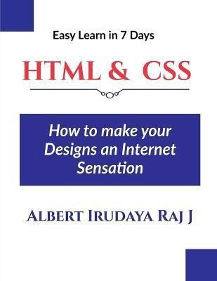 HTML & CSS Easy learn in 7 Days(English, Paperback, Irudaya Albert)