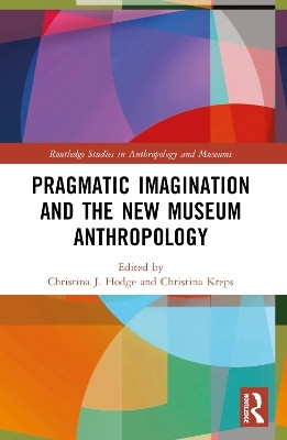 Pragmatic Imagination and the New Museum Anthropology(English, Paperback, unknown)