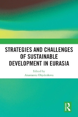 Strategies and Challenges of Sustainable Development in Eurasia(English, Paperback, unknown)