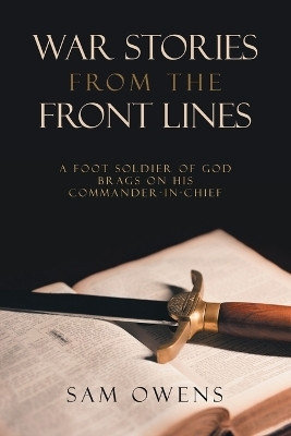 War Stories from the Front Lines(English, Paperback, Owens Sam)