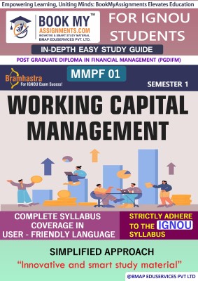 IGNOU MMPF 001 Working Capital Management Study Material (In Depth Guide) For Ignou Student(Paperback, BMA Publication)