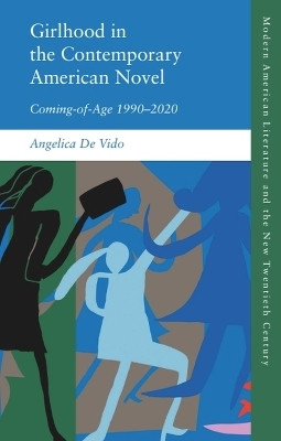 Girlhood in the Contemporary American Novel(English, Hardcover, De Vido Angelica)