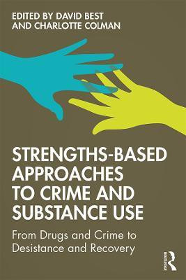 Strengths-Based Approaches to Crime and Substance Use(English, Paperback, unknown)