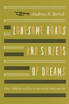 Lonesome Roads and Streets of Dreams(English, Paperback, Berish Andrew S.)