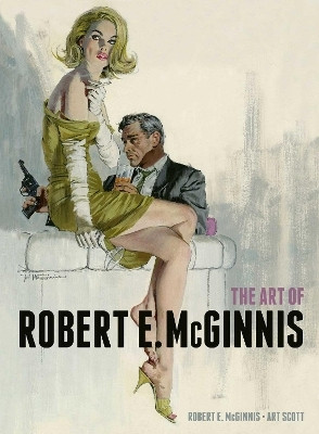 The Art of Robert E. McGinnis(English, Hardcover, McGinnis Robert E.)