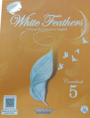 WHITE FEATHERS COURSEBOOK 5  - WHITE FEATHERS COURSEBOOK 5 (PAPERBACK, REKHA BHAGCHANDANI)(Paperback, REKHA BHAGCHANDANI)