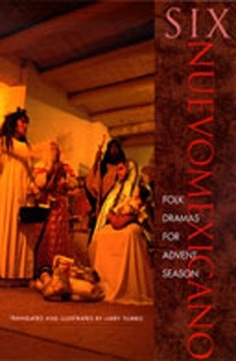 Six Nuevomexicano Folk Dramas for Advent Season(English, Paperback, unknown)