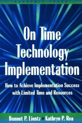 On Time Technology Implementation(English, Paperback, Lientz Bennet)