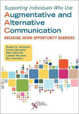 Supporting Individuals Who Use Augmentative and Alternative Communication 2023(English, Paperback, unknown)