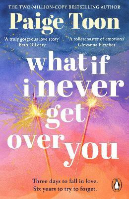 What If I Never Get Over You(English, Paperback, Toon Paige)