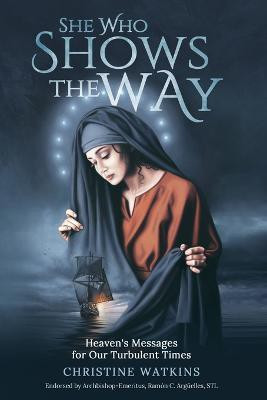 She Who Shows the Way(English, Paperback, Watkins Christine)