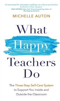 What Happy Teachers Do(English, Paperback, Auton Michelle)