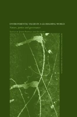 Environmental Values in a Globalizing World(English, Hardcover, Lowe Ian)